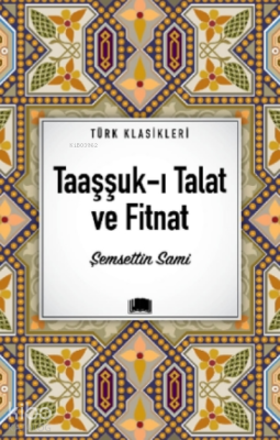 Taaşşuk-ı Talat ve Fitnat Şemsettin Sami