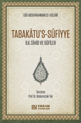 Tabakâtu’s-Sûfiyye Ebu Abdurrahman Es-Sülemi