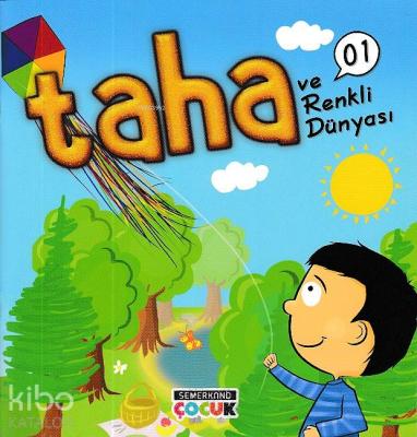 Taha ve Renkli Dünyası Sümeyra T. Demir