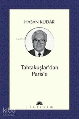 Tahtakuşlar'dan Paris'e Hasan Kudar