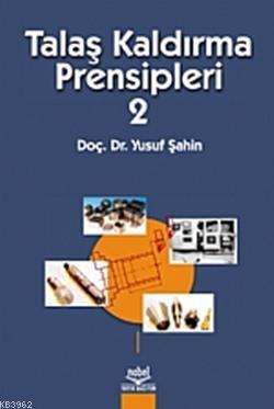 Talaş Kaldırma Prensipleri 2 Yusuf Şahin