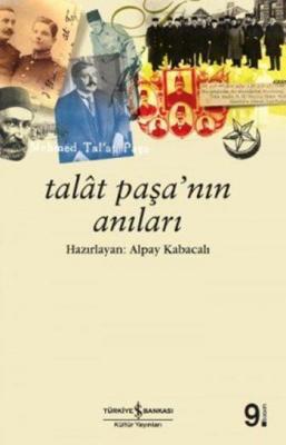 Talat Paşa'nın Anıları Talât Paşa