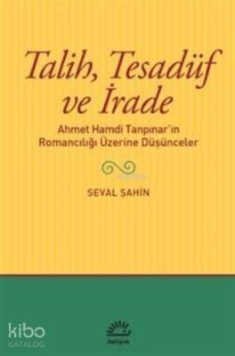 Talih Tesadüf ve İrade Seval Şahin