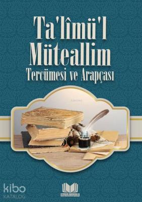 Talimül Müteallim Tercümesi ve Arapçası Mustafa Köseoğlu