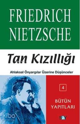 Tan Kızıllığı Friedrich Wilhelm Nietzsche