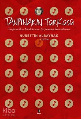 Tanpınar'ın Türküsü Nurettin Albayrak