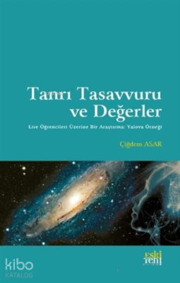 Tanrı Tasavvuru ve Değerler Çiğdem Asar