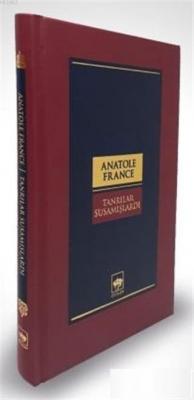 Tanrılar Susamışlardı Anatole France