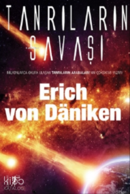 Tanrıların Savaşı Erich Von Daniken