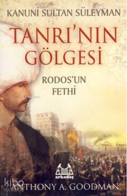 Tanrı'nın Gölgesi Anthony A. Goodman