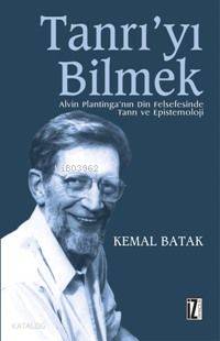 Tanrı'yı Bilmek Kemal Batak