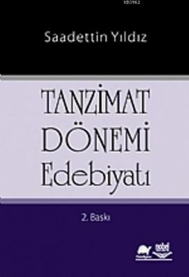 Tanzimat Dönemi Edebiyatı Saadettin Yıldız