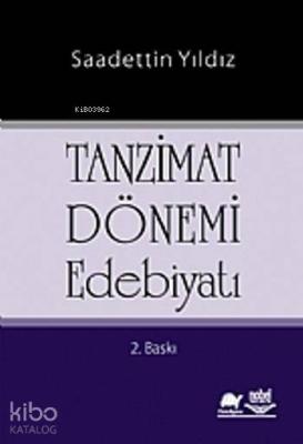 Tanzimat Dönemi Edebiyatı Saadettin Yıldız