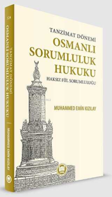 Tanzimat Dönemi Osmanlı Sorumluluk Hukuku Haksız Fiil Sorumluluğu Muha