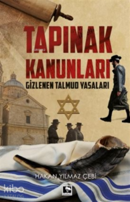 Tapınak Kanunları;Gizlenen Talmud Yasaları Hakan Yılmaz Çebi