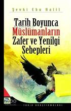 Tarih Boyunca Müslümanların Zafer ve Yenilgi Sebepleri Şevki Ebu Halil