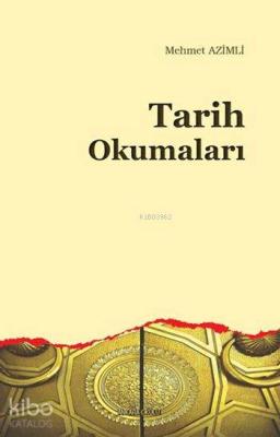 Tarih Okumaları Mehmet Azimli