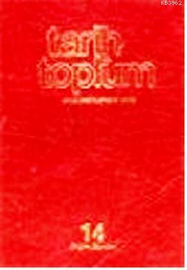 Tarih ve Toplum Sayı: 79-84 Cilt: 14 Kolektif