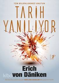 Tarih Yanılıyor Erich Von Daniken