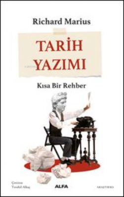 Tarih Yazımı ;Kısa Bir Rehber Richard Marius