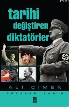 Tarihi Değiştiren Diktatörler Ali Çimen