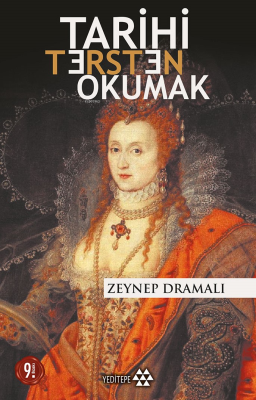 Tarihi Tersten Okumak Zeynep Dramalı