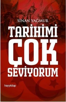 Tarihimi Çok Seviyorum Sinan Yağmur