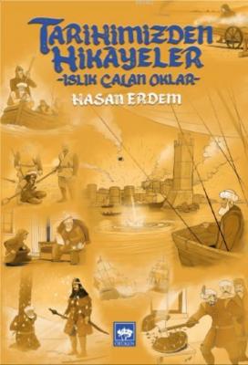 Tarihimizden Hikayeler Hasan Erdem