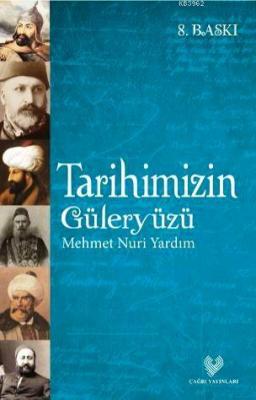 Tarihimizin Güleryüzü Mehmet Nuri Yardım