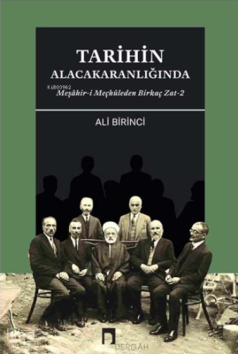 Tarihin Alacakaranlığında - Meşahir-i Meçhuleden Birkaç Zat - 2 Ali Bi