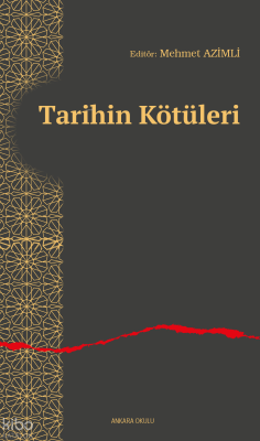 Tarihin Kötüleri Mehmet Azimli