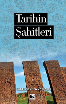 Tarihin Şahitleri Sadık Okuducu