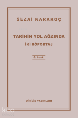 Tarihin Yol Ağzında Sezai Karakoç