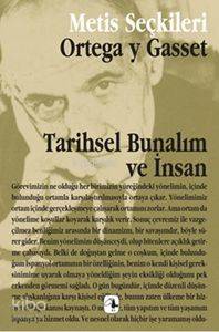 Tarihsel Bunalım ve İnsan José Ortega Y Gasset