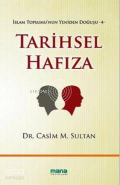 Tarihsel Hafıza Casim M. Sultan