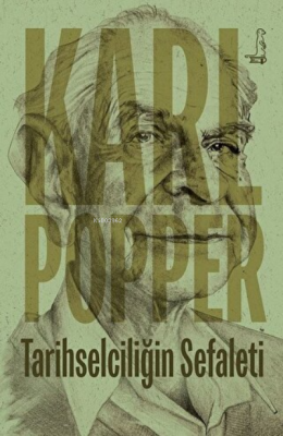 Tarihselciliğin Sefaleti Karl R. Popper