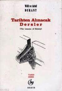 Tarihten Alınacak Dersler Will Ve Arıel Durant