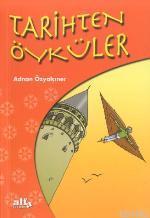 Tarihten Öyküler Adnan Özyalçıner