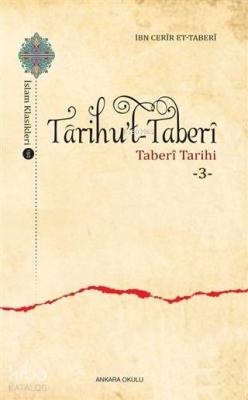 Tarihu't-Taberi 3 Taberi Tarihi İbn Cerir et- Taberi