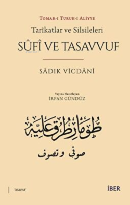 Tarikatlar ve Silsileleri Sûfî ve Tasavvuf Sadık Vicdani