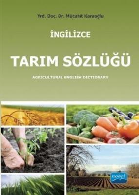 Tarım Sözlüğü; Agricultural English Dictionary Mücahit Karaoğlu