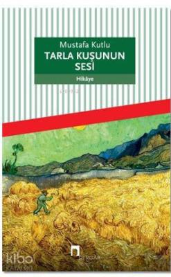 Tarla Kuşunun Sesi Mustafa Kutlu