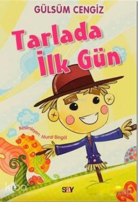 Tarlada İlk Gün Gülsüm Cengiz