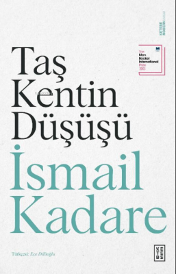 Taş Kentin Düşüşü İsmail Kadare