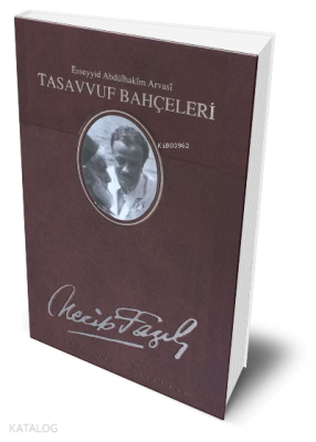 Tasavvuf Bahçeleri Necip Fazıl Bütün Eserleri (Deri Cilt) Necip Fazıl 