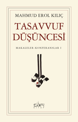 Tasavvuf Düşüncesi Mahmud Erol Kılıç