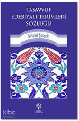 Tasavvuf Edebiyatı Terimleri Sözlüğü Jonas Ramnerö