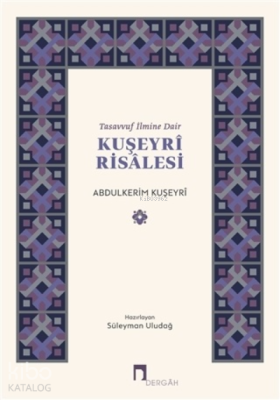 Tasavvuf İlmine Dair Kuşeyri Risalesi Abdülkerim Kuşeyri