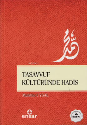 Tasavvuf Kültüründe Hadis Muhittin Uysal