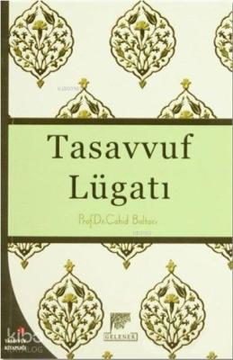 Tasavvuf Lügatı Cahid Baltacı